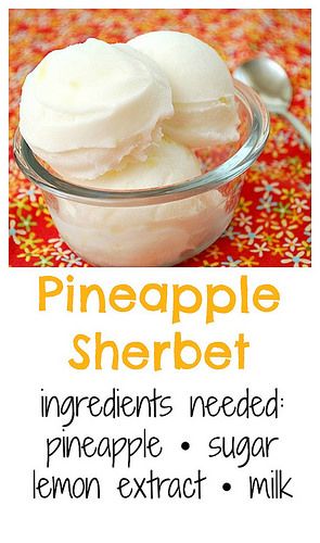 Pineapple Sherbert, Pineapple Sherbet, Sherbet Recipes, Cuisinart Ice Cream, Sorbet Ice Cream, Ice Cream Maker Recipes, Ice Cream Gelato, Homemade Ice Cream Recipes, Sorbet Recipes