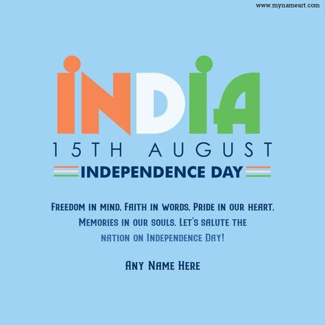 15th August Love India Quotes With Name Best Independence Day Quotes, Independence Day Wishes Images, Independence Day Message, Independence Day Pictures, India Quotes, August Quotes, Independence Day Greetings, Happy Independence Day Images, Independence Day Quotes