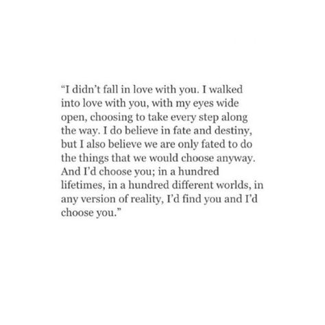 We always choose each other...always...that's what true love is about!!!xxxxxx Hopeless Love, What's True Love, Poetic Words, Lovers Quotes, Character Quotes, Tough Love, Couple Quotes, Quotable Quotes, Staying In