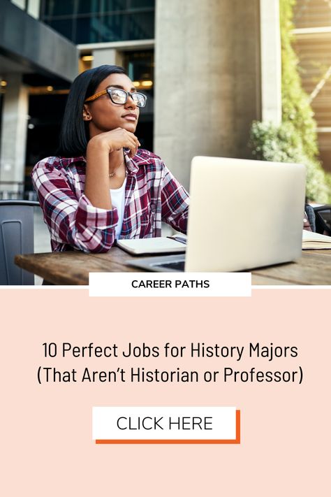 History Degree Jobs, History Degree, History Major, Technical Writer, College Majors, History Professor, Financial Analyst, Life's Too Short, Heritage Center