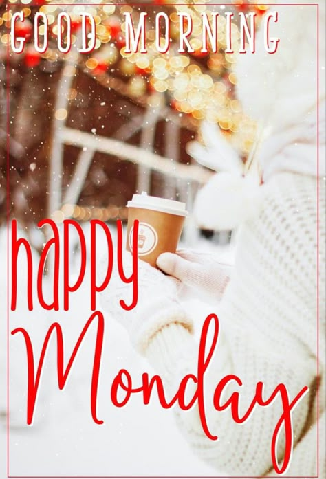 Good Morning Wishes Monday, Happy Monday Winter, Monday Quote, December To Remember, Monday Blessings, Monday Humor, Monday December, Everyday Quotes, Hello Monday