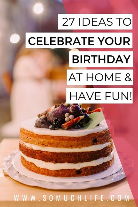 Birthday Decorations For Women At Home, Home Birthday Celebration Ideas, Birthday Plans Ideas At Home, Intimate 30th Birthday Ideas, How To Make Your Birthday Special, Cheap 30th Birthday Ideas, Celebrate Your Birthday, Things To Do On Your Birthday At Home, 38 Year Old Birthday Ideas