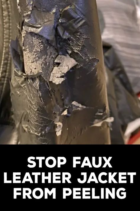 How to Stop Faux Leather Jacket From Peeling How To Fix Fake Leather Peeling, How To Repair Faux Leather Peeling, How To Keep Faux Leather From Peeling, Fix Faux Leather Peeling Shoes, Repair Faux Leather Jacket, Leather Jacket Diy Upcycle, How To Fix Peeling Faux Leather Boots, Upcycle Leather Jacket Diy Ideas, Fix Faux Leather Peeling