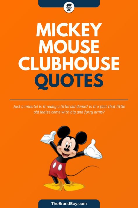 Mickey Mouse has undergone lots of changes over the years since it was first introduced on the market. #FamousSayings #SayingsandQuotes #MotivationalQuotes #InspirationalQuotes #MickeyMouseClubhouseSayings Mickey Mouse Birthday Sayings, Mickey Mouse Sayings Quotes, Mickey Mouse Sayings, Mickey Quotes, Disney Character Quotes, First Birthday Quotes, Mickey Mouse Quotes, Disney Characters Quotes, Advice About Life