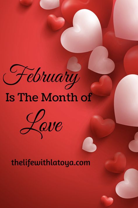 February is definitely the month of love. This month I have so much to look forward to and I always made some new goals that I want to accomplish! Love Month Quotes, February Month Quotes, February Quotes Love, Love Month February, Month Of Love February, True Love Poems, Hello February Quotes, Night Dates, Valentines Day Home Decor