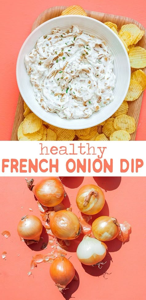 Healthy Yogurt Dip, Chip Dip Recipe, French Onion Dip Recipe, Chip Dip Recipes, Chip Dips, Onion Dip Recipe, Healthy Chips, French Onion Dip, Cheesecake Dip