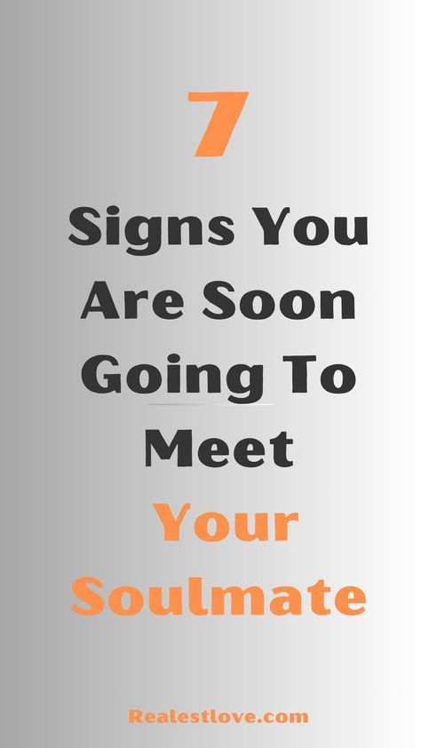 signs you are about to meet your soulmate How To Meet Your Soulmate, How To Find My Soulmate, How To Find Your Soulmate, Flirty Text For Him, Find Soulmate, What's A Soulmate, Sibling Bonding Activities, Romantic Getaway Ideas, Sibling Bonding