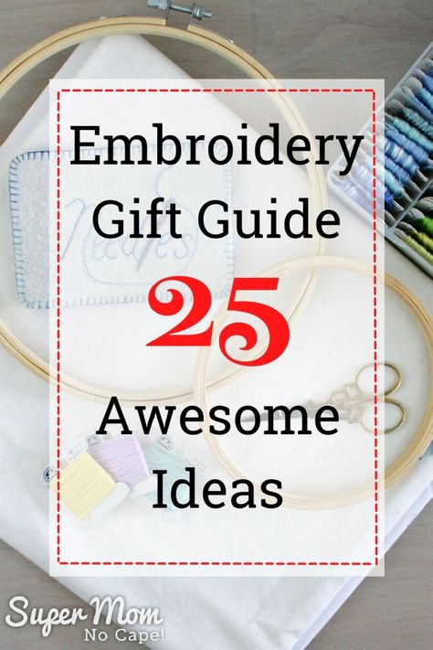 Looking for the perfect gift for the embroiderer in your life? You'll find gifts to suit beginners through to the more advanced stitcher. #embroidery #giftguide #giftideas Machine Embroidery Gifts To Make, Useful Embroidery Gifts, Embroidered Projects Ideas, Embroidery Machine Projects Ideas Gifts, Embroidery Gift Ideas Friends, Machine Embroidery Gifts Projects, What To Do With Finished Embroidery Projects, Things You Can Embroider On, Items To Embroider On