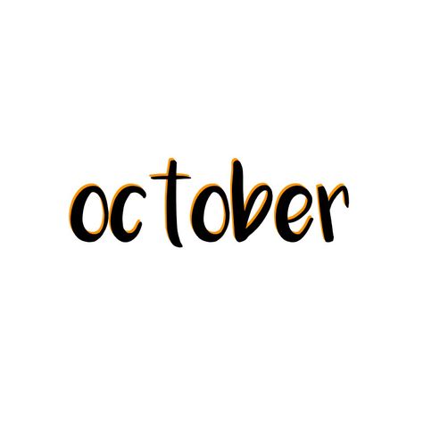 October Font, October Lettering, Fall Aesthetic Bedroom, Calendar White Board, October Sign, Make Everyday Count, Have A Good Morning, October Design, A Good Morning Routine