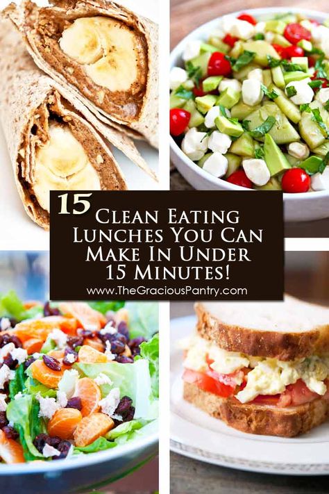 15 Clean Eating Lunches You Can Prep In 15 Minutes Or Less! ~ https://www.thegraciouspantry.com Sandwiches For Work, What To Make For Lunch, Clean Lunch, 1200 Calorie Diet Meal Plans, Quick Clean Eating, Clean Lunches, Clean Eating Lunch, Clean Eating Recipes Lunch, Easy Healthy Lunches