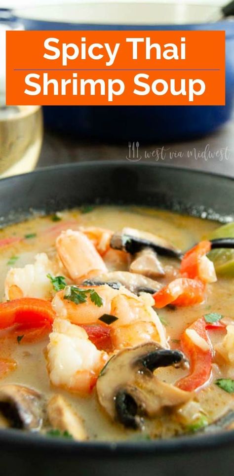 Spicy Thai Shrimp Soup is  so much better and healthier!  than takeout Plump succulent shrimp in coconut curry broth with hints of lime and lemongrass for authentic thai flavors. Additions of sliced mushrooms, red pepper and rice make weeknight dinner a delicious experience. #thaifood #fakeouttakeout #shrimp #WVM #thaisoup #shrimpsoup #shrimprecipes #shrimpsouprecipes #thaisoup Spicy Thai Shrimp, Thai Shrimp Soup, Shrimp Soup Recipes, Curry Broth, Thai Flavors, Recipe Mushroom, Thai Shrimp, Thai Soup, Shrimp Soup