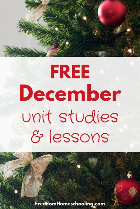 Free December Unit Studies and Lessons Christmas Unit Study, National Brownie Day, Pearl Harbor Remembrance Day, Homeschool Christmas, 123 Homeschool 4 Me, Homeschool Unit Studies, Christmas Learning, Unit Studies Homeschool, Christmas Units