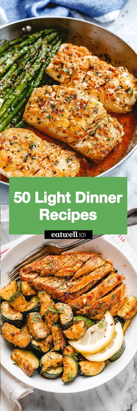 50+ Easy Light Dinner Ideas - #light #dinner #recipes #eatwell101 - These light dinners recipes include our favorite fresh ingredients. Keep your meals lightweight all summer long with these tasty and light dinner recipes! Dinner For One Healthy Easy, Slim Dinner Recipes, East Light Dinner, Lite Meals For Dinner Simple, Quick Lite Dinner Recipes, Light Easy Meals Simple, Light And Delicious Dinners, Diet Supper Ideas, Cooking Light Recipes Magazine Dinners