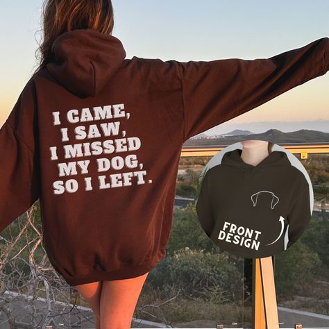 "Get ready to be OBSESSED with your new funny dog hoodie sweatshirt! This sweatshirthas the saying \"I came, I saw, I missed my dog, so I left\" on the back and dog ears on the front pocket. This funny dog sweatshirt hoodie is the perfect addition for a dog lover or dog owner! This hoodie is ideal for dog lovers that also have some introvert vibes. It makes a great gift, or keep one for yourself! * Q U I C K * F A C T S * ✺ 100% preshrunk cotton ✺ Wash and dry normally (on cool for best results) * S I Z I N G * ✺ Sizing is unisex so runs like men's, though not overly large ✺ Most women find their typical size works best, since they are meant to fit a touch loose. If you like an over-sized look, we recommend sizing up one. ✺ Please refer to the sizing guide in the listing photos to ensure p Miss My Dog, About Dogs, Cute Shirt Designs, Boutique Collection, Dog Sweatshirt, Funny Hoodies, Dog Hoodie, I Left, Funny Sweatshirts