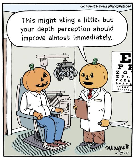 Eye exam...     - "WaynoVision" by Wayno;  10/28/17 Optometry Humor, Eye Jokes, Halloween Funnies, Pumpkin Eyes, Depth Perception, Halloween Jokes, Halloween Humor, Halloween Memes, String Cheese