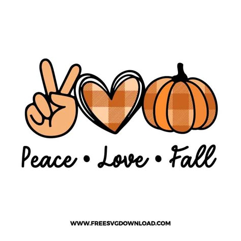 Peace Love Fall, Fall Shirt Svg, Free Fall Svg Files For Cricut, Fall Svg Files Free, Autumn Svg, Thanksgiving Svg, Fall Svg, Htv Projects, Silhouette Cameo Vinyl