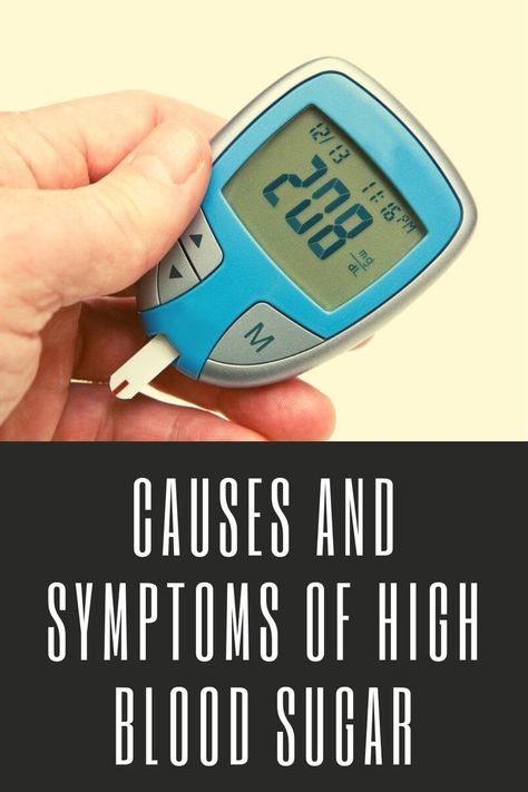 CAUSES AND SYMPTOMS OF HIGH BLOOD SUGAR High Sugar Symptoms, Sugar Symptoms, Sugar Effect, High Blood Sugar Symptoms, High Sugar, High Blood Sugar, It Is Well, Energy Sources, The Human Body