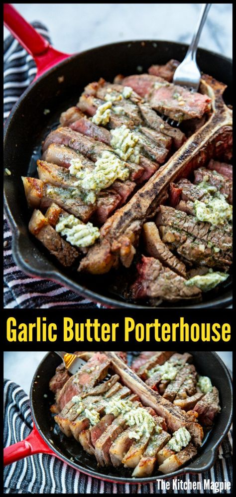 Skillet Porterhouse Steak with Garlic Dill Butter | The Kitchen Magpie Cooking Porterhouse Steak, Beef Porterhouse Steak Recipe, Porterhouse Steak Recipe Pan, How To Cook A Porterhouse Steak, Porthouse Steak Recipe, Porterhouse Steak Recipe In Oven, Porter House Steak Recipe, Porterhouse Steak Recipe Cast Iron, Porterhouse Steak Recipe Grill