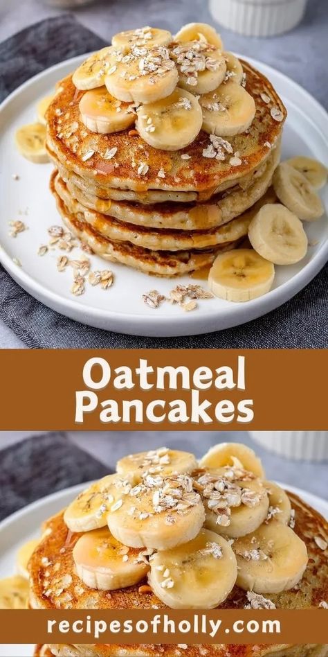 Oatmeal Pancakes | Recipes of Holly Baked Oatmeal Recipes Breakfast, Oat Pancake Recipe, Oatmeal Pancakes Healthy, Oatmeal Pancakes Recipe, Crepes And Waffles, Breakfast Oatmeal Recipes, Chilled Desserts, Baked Oatmeal Recipes, Pancake Recipe Easy