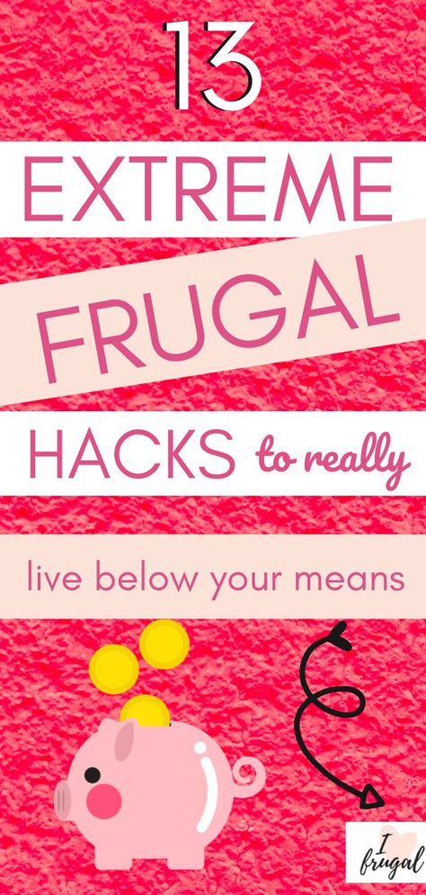 Are you looking for some extreme frugal hacks that frugal people swear by? This post features 13 extreme frugal hacks to try this year and start your frugal journey with frugal tips with the biggest impact. Why not try frugality and get your budget right today. Extreme Frugality, Live Below Your Means, Personal Finance Quotes, Hacks To Try, Frugal Habits, Saving Money Frugal Living, Money Saving Methods, Living Below Your Means, Finance Binder