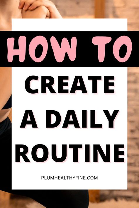 how to create a daily routine Build Self Discipline, Productive Schedule, Simple Daily Routine, Wellness At Work, Boost Self Confidence, Productive Activities, Bedtime Habits, Habits Routine, Ways To Improve Yourself