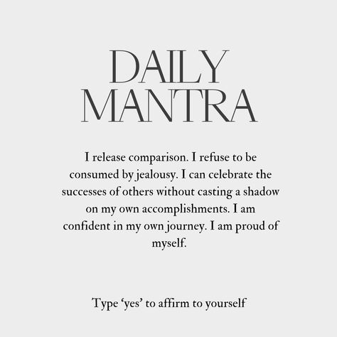 I release comparison. I refuse to be consumed by jealousy. I can celebrate the successes of others without casting a shadow on my own accomplishments. I am confident in my own journey. I am proud of myself. There's no need for jealousy my dear, everyone is own their own unique path. Focus on you, focus on your growth, don't worry about what they're doing <3 #spirituality #divine #divinefeminine #divinefeminineenergy #soulgrowth #darknightofthesoul #awake #awakenedsoul #soulmates Stop Jealousy Affirmations, Jealousy And Comparison Quotes, No Jealousy Quotes, I Am The Creator Of My Own Reality, Jealousy Affirmations, No Jealousy, Choose Your Hard, Focusing On Yourself Quotes, I Am Proud Of Myself