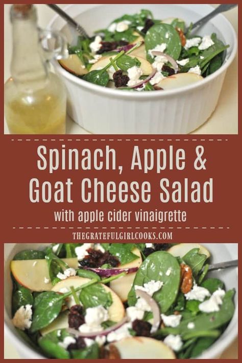 Spinach, Apple and Goat Cheese Salad with Apple Cider Vinaigrette / The Grateful Girl Cooks! Spinach Apple Salad Dressing, Salad With Apples And Goat Cheese, Goat Cheese And Apple, Apples And Goat Cheese, Goat Cheese And Apple Salad, Apple Pecan Goat Cheese Salad, Spinach Salad With Goat Cheese, Spinach Apple Salad Recipes, Apple Cheese Salad