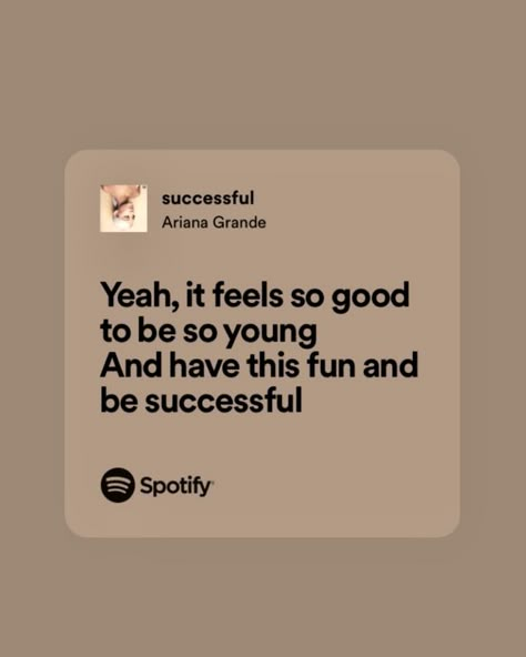 Motivational Song Lyrics, Everything Lyrics, Ariana Grande Lyrics, Spotify Aesthetic, Ariana Grande Songs, Motivational Songs, Meaningful Lyrics, Lyrics I Love, Song Lyric Quotes