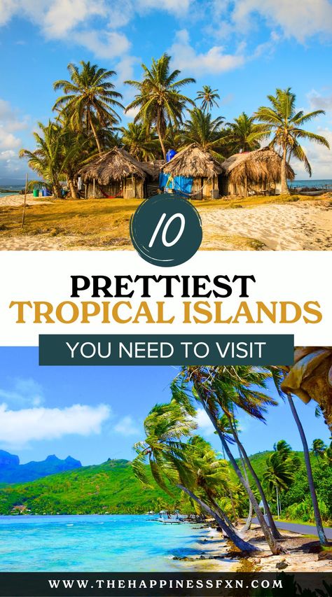 10 Prettiest Tropical Islands You Need to Visit Tropical Places To Visit, Islands Tropical, Best Tropical Vacations, Caribbean Islands Vacation, Tropical Vacation Destinations, Beach List, Best Island Vacation, Dream Holidays, Tropical Islands Paradise