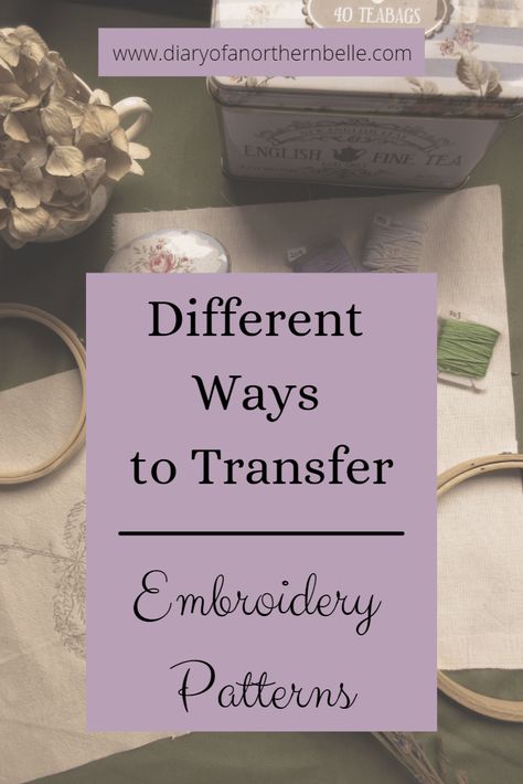 Different Ways to Transfer an Embroidery Pattern - The Diary of a Northern Belle Embroidery Pillow Cover Designs, Tips For Embroidering Clothes, Iron On Embroidery Patterns, How To Transfer Pictures To Fabric Embroidery Patterns, Embroidery Design Tracing, Photo Transfer Embroidery, Embroidery White On White, Trace Embroidery Pattern, Iron On Embroidery Transfers Patterns