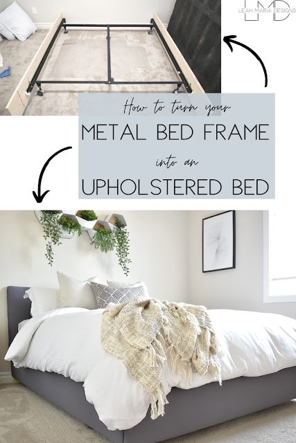 How To Turn A Metal Bed Frame Into An Upholstered Bed | Leah Maria Designs  #diybedframe #diyupholsteredbed #diyproject #diybed Diy Upholstered Bed, Making A Bed Frame, Bed Platform, Bed Frame Design, Diy Bed Frame, Upholstered Bed Frame, Metal Bed, Metal Bed Frame, Diy Bed