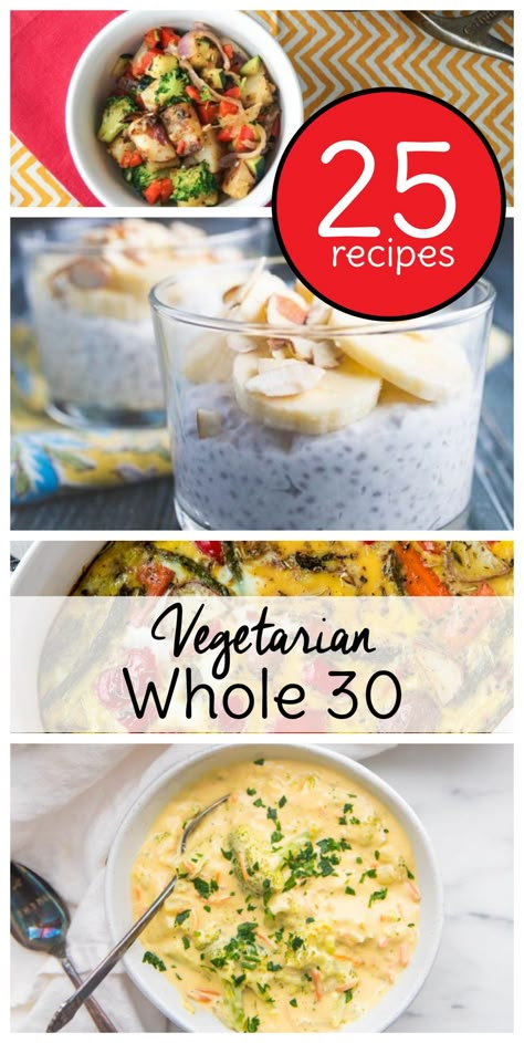 Vegetarian Clean Eating Recipes, Whole 30 Recipes Whole30, Whole 30 Vegetarian Recipes, Vegetarian Whole 30 Recipes, Plant Based Whole 30, Vegetarian Whole 30, Veggie Breakfast Casserole, Whole 30 Vegetarian, Vegan Whole 30