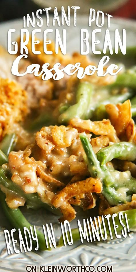 Green Bean Casserole Canned, Green Bean Casserole Instant Pot, Mushroom Soup Instant Pot, Instant Pot Green Bean Casserole, Dump And Go Instant Pot, Green Bean Casserole Recipes, Casserole Recipes Instant Pot, Bean Casserole Recipes, Instant Pot Side Dishes