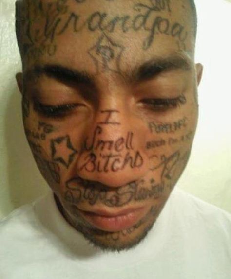 Bad Face Tattoos, Tattoos Gone Wrong, Terrible Tattoos, Tattoo Website, Gang Tattoos, Face Tats, Worst Tattoos, Funny People Quotes, Prison Tattoos