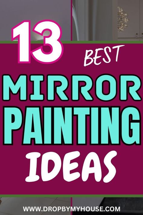 Look at the best mirror painting ideas for your needs. These are the best mirror painting designs that are elegant, refreshing, and unique. Repaint Mirror Frame, Diy With Mirrors Ideas, Crafts With Mirrors Diy Projects, How To Paint Mirror, Mirror Stenciling Ideas, Cheap Mirror Makeover Diy, Ways To Decorate A Mirror, How To Paint A Mirror Frame, Painted Mirrors Ideas