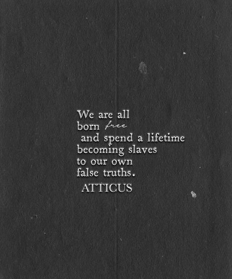 ATTICUS on Instagram: “'False Truths' #atticuspoetry #atticus #poetry #truth #poem” Book Quotes Meaningful, Atticus Poems, Atticus Quotes, Atticus Poetry, Quotes Meaningful, Freedom Quotes, Under Your Spell, Born Free, Life Quotes Love