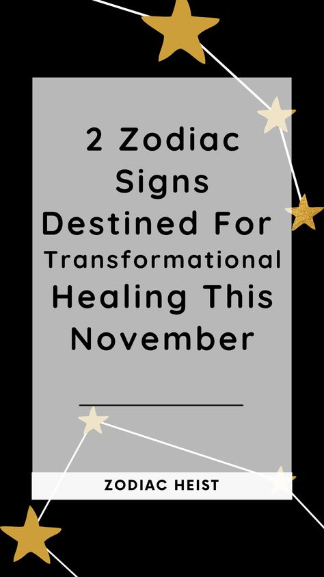 2 Zodiac Signs Destined For Transformational Healing This November November Playlist, November Zodiac, Moon Aries, Get What You Give, End Of November, Astrology Forecast, Aquarius Pisces, Sagittarius Capricorn, Scorpio Sagittarius