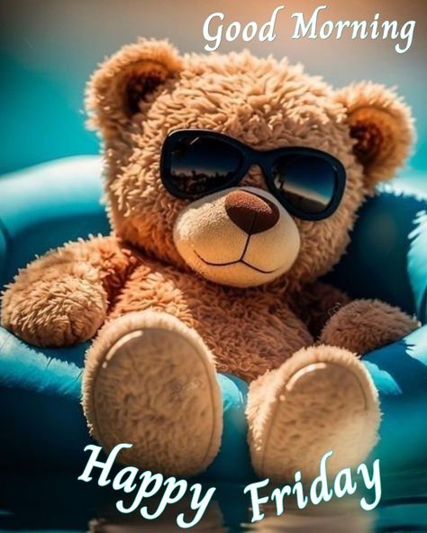 Its Friday Humor Funny, Its Friday Humor, Cute Teddy Bear Pics, Teddy Pictures, Teddy Bear Images, Good Morning Happy Friday, Teddy Bear Wallpaper, Good Morning Friday, Happy Friday Quotes