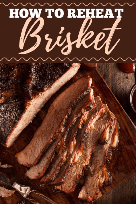 Reheating Brisket, Reheat Brisket, Dinner Recipes Pork, Lake Recipes, Pasta Fish, Bbq Smoker Recipes, Brisket Oven, Tender Brisket, Brisket Recipes Smoked