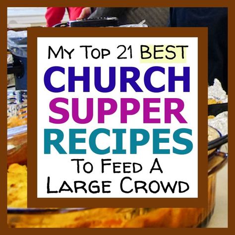 Church Dinner Ideas, Easy Large Group Meals, Group Dinner Ideas, Large Party Food, Community Dinner, Church Potluck Recipes, Easy Potluck, Group Dinner, Salads For A Crowd