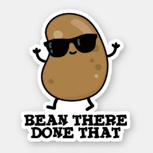 Bean Puns, Pun Stickers, Fun Posters, Visual Puns, Cool Beans, Cosy Room, Stickers Cool, Food Puns, Sharpie Art