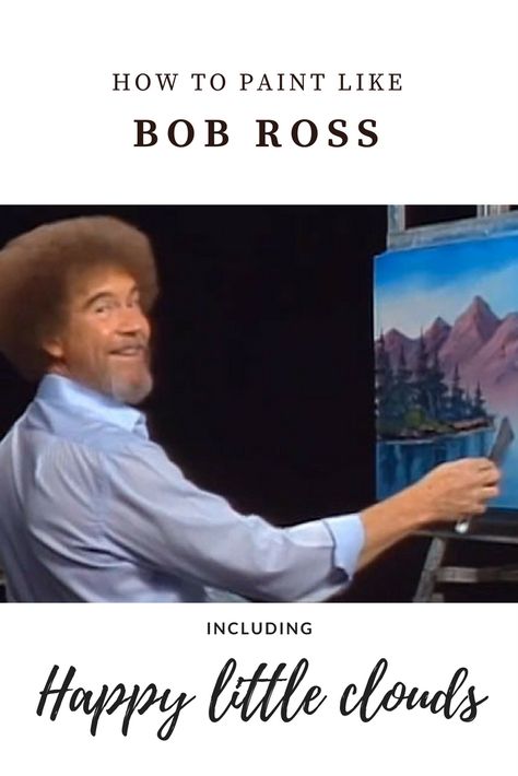 How to paint like Bob Ross - Gordon Bruce art The Joy Of Painting Bob Ross, Paint Like Bob Ross, Bob Ross Paintings Tutorials, Bob Ross Paintings Tutorials Easy, Bob Ross Episodes, Bob Ross Painting Videos, Bob Ross Youtube, Art Ideas Pictures, Paint Mountains