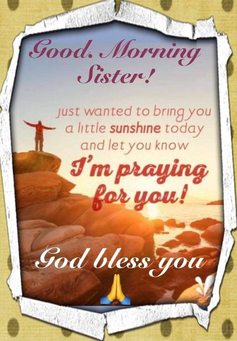 Good Morning Sister Images, Cowboys Wallpaper, Good Morning Sister Quotes, Morning Sister, Morning Family, Good Morning Christmas, Inspirational Good Morning Messages, My Sweet Sister, Good Morning Sister