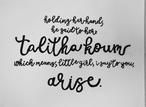 Talitha Koum, Little Girl,  I say to you, Arise Talitha Koum Wallpaper, Talitha Koum Tattoo, He Is My Strength, Talitha Koum, Campus Ministry, Renewing Your Mind, Feeding The Soul, Study Prayer, Verse Wallpaper