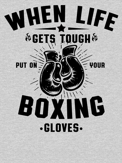 "boxing gloves when life gets tough put your boxing gloves on, boxer gift boxing club vintage" T-shirt by Majesticoo | Redbubble Black Boxing Gloves Aesthetic, Boxing Quotes Female, Boxing Gloves Wallpaper, Boxing Aesthetic Wallpaper, Boxing Gloves Aesthetic, Female Boxing Aesthetic, Boxe Aesthetic, Female Boxer Aesthetic, Kickboxing Aesthetic