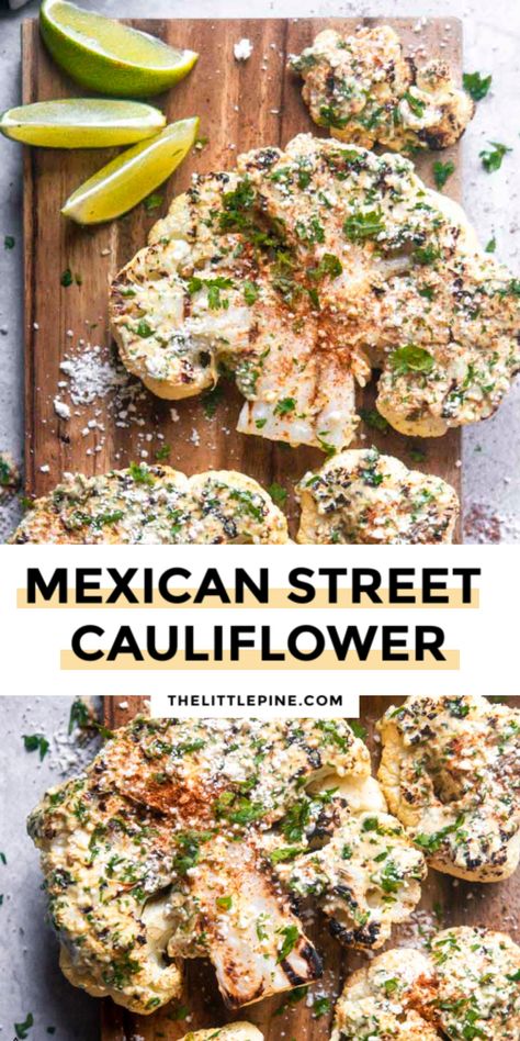 Mexican Street Cauliflower, Street Cauliflower, Grilled Cauliflower, Low Carb Mexican, Cauliflower Recipe, Mexican Street, Low Carb Meals, Cauliflower Recipes, Veggie Sides