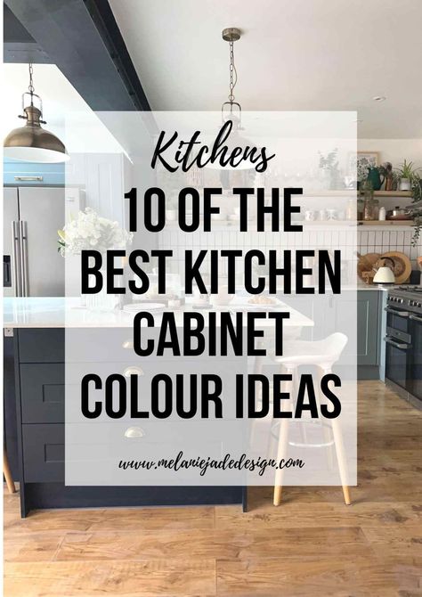 10 of the best kitchen cabinet colour ideas and two-tone kitchens Pinterest pin Shaker Kitchen Colour Schemes, Multi Colour Kitchen Cabinets, Howdens Kitchen Shaker, Two Colour Kitchen Units, Cabinet Makeover Kitchen, Kitchen Cabinet Colours, Kitchen Cupboard Colours, Howdens Kitchen, Cabinet Colours