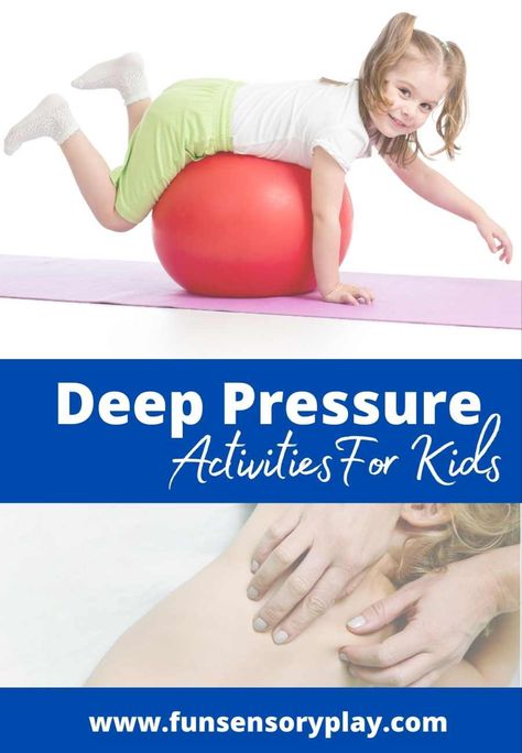 Deep pressure activities for kids Deep Pressure Activities, Deep Pressure Sensory, Deep Pressure Activities For Kids, Deep Pressure Sensory Activities, Heavy Work Activities, Movement Activities For Kids, Deep Pressure Therapy, Vestibular Activities, Deep Pressure