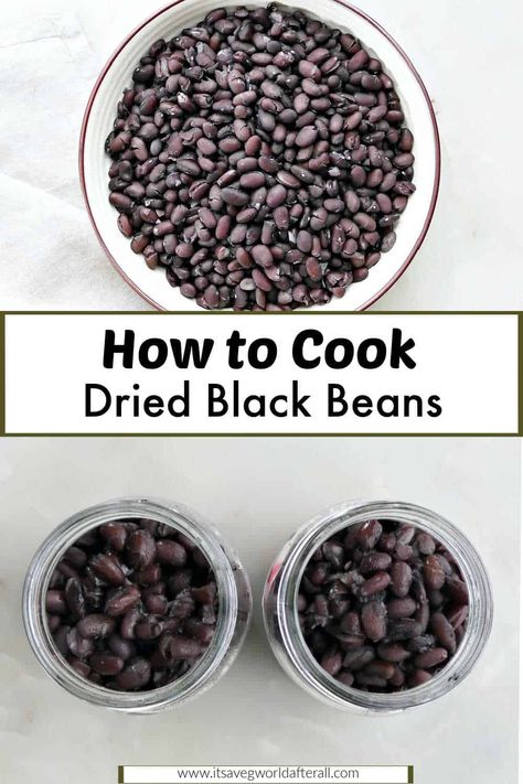 Learn how long to cook dried black beans on the stove, whether or not to soak them, and ways to use them in recipes or freeze for later! Cooking Dried Black Beans, Cooking Dry Black Beans, How To Cook Dried Beans, Dry Black Beans Recipe, Black Beans Dried, How To Cook Dry Black Beans, How To Make Black Beans From Dry Beans, Black Beans From Dry, Stove Top Black Beans