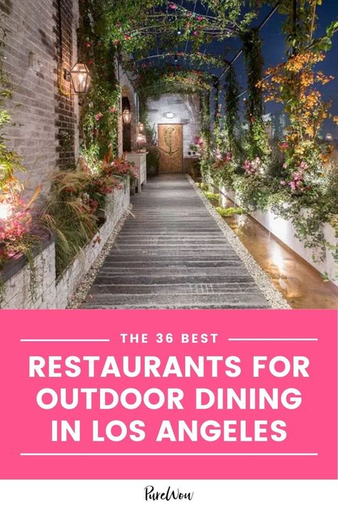 The 36 Best Restaurants for Outdoor Dining in Los Angeles Outdoor Coffee Shop Design, Outdoor Coffee Shop, Los Angeles Bucket List, La Things To Do, Travel Games For Kids, Hollywood Restaurants, Los Angeles Rooftop, Outdoor Restaurants, Restaurants In Los Angeles